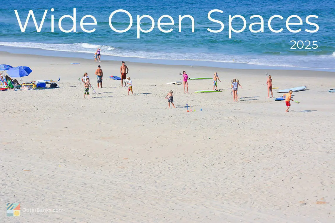 Outer Banks 2025 Vacations - Wide Open Spaces